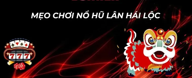 Tuyệt Kỹ Cách Chơi Nổ Hũ Lân Hái Lộc Tại LD789 Thắng To 2 Tuyệt Kỹ Cách Chơi Nổ Hũ Lân Hái Lộc Tại LD789 Thắng To